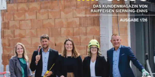 DAS KUNDENMAGAZIN VON RAIFFEISEN SIERNING-ENNS